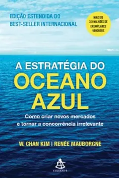 Capa do livro A Estratégia do Oceano Azul